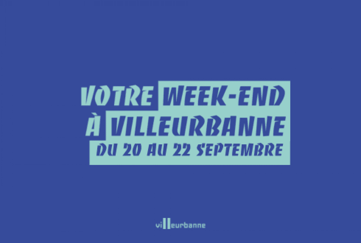 Que faire ce week-end à Villeurbanne ?